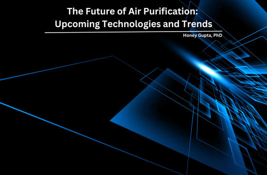 The Future of Air Purification: Upcoming Technologies and Trends